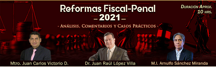 Reformas Fiscal-Penal 2021